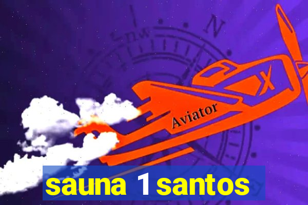 sauna 1 santos